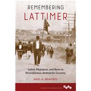 Remembering Lattimer by Shackel, Paul A., 9780252041990