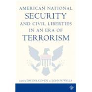 American National Security and Civil Liberties in an Era of Terrorism by Cohen, David B.; Wells, John W., 9781403961990