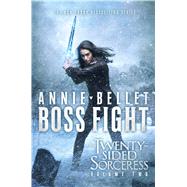 Boss Fight Heartache; Thicker Than Blood; Magic to the Bone by Bellet, Annie, 9781481491990