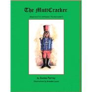 The Muttcracker by Parrey, Donna, 9781682221990