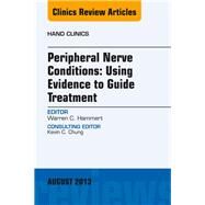 Peripheral Nerve Conditions: Using Evidence to Guide Treatment by Hammert, Warren C., 9780323241991