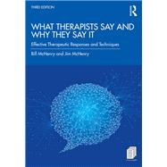 What Therapists Say and Why They Say It by Bill McHenry; Jim McHenry, 9780429341991