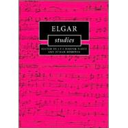 Elgar Studies by Edited by J. P. E. Harper-Scott , Julian Rushton, 9780521861991