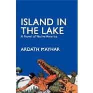 Island in the Lake by Mayhar, Ardath, 9781434401991