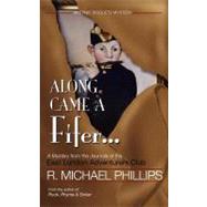 Along Came a Fifer by Phillips, R. Michael, 9781470111991