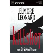 Killshot by Leonard, Elmore; Boxleitner, Bruce, 9781590071991