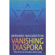 Vanishing Diaspora by Wasserstein, Bernard, 9780674931992
