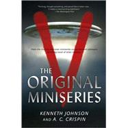 V: The Original Miniseries by Johnson, Kenneth; Crispin, A. C., 9780765321992