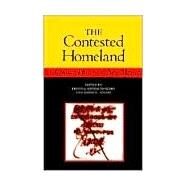 The Contested Homeland: A...,Gonzales-Berry, Erlinda,9780826321992