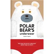 Polar Bear's Underwear by Tupera, Tupera, 9781452141992