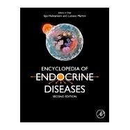 Encyclopedia of Endocrine Diseases by Huhtaniemi, Ilpo, 9780128121993