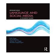 Researching Language and Social Media: A Student Guide by Page; Ruth E., 9780415841993