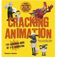 Cracking Animation by Lord, Peter; Sibley, Brian; Park, Nick, 9780500291993