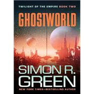 Ghostworld by Simon R. Green, 9781480471993