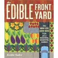 The Edible Front Yard by Soler, Ivette; Summa, Ann, 9781604691993