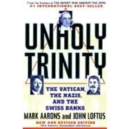 Unholy Trinity by Aarons, Mark; Loftus, John, 9780312181994