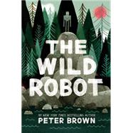 The Wild Robot by Brown, Peter, 9780316381994