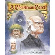 A Christmas Carol by McKeown, Adam; Kelley, Gerald, 9780553511994