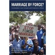Marriage by Force? by Bunting, Annie; Lawrance, Benjamin N.; Roberts, Richard L., 9780821421994