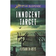 Innocent Target by Rees, Elisabeth, 9781335231994
