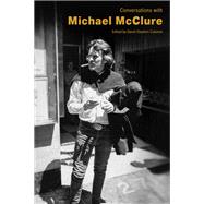 Conversations with Michael McClure by David Stephen Calonne, 9781496851994