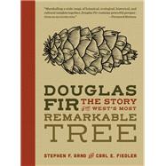 Douglas Fir by Arno, Stephen F.; Fiedler, Carl E.; Keller, Zoe, 9781680511994