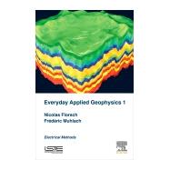 Everyday Applied Geophysics by Florsch, Nicolas; Muhlach, Frdric, 9781785481994
