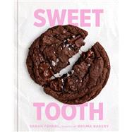 Sweet Tooth 100 Desserts to Save Room For (A Baking Book) by Fennel, Sarah, 9780593581995