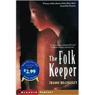 The Folk Keeper by Billingsley, Franny, 9780689851995