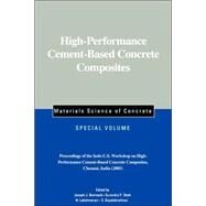 High-Performance Cement-Based Concrete Composites, Special Volume Proceedings of the Indo-U.S. Workshop on High-Performance Cement-Based Concrete Composites, Chennai, India 2005 by Biernacki, Joseph J.; Shah, Surendra P.; Lakshmanan, N.; Gopalakrishnan, S., 9781574981995
