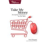 Take My Money by Rappin, Noel, 9781680501995
