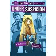 Under Suspicion: A Friday Barnes Mystery by Spratt, R. A.; Gosier, Phil, 9781250141996
