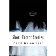 Short Scary Stories by Wainwright, Daryl, 9781508491996