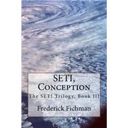 Seti, Conception by Fichman, Frederick, 9781523621996