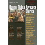 Human Rights Advocacy Stories by Hurwitz, Deena R.; Ford, Douglas B., 9781599411996