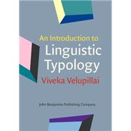 An Introduction to Linguistic Typology by Velupillai, Viveka, 9789027211996