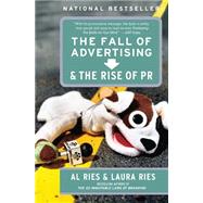The Fall of Advertising and the Rise of PR by Ries, Al, 9780060081997
