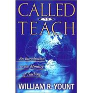 Called to Teach by Yount, William, 9780805411997