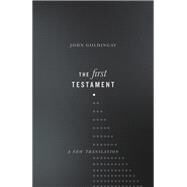 The First Testament by Goldingay, John, 9780830851997