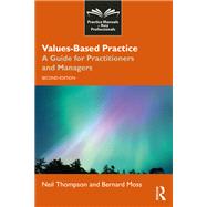 Values-Based Practice by Neil Thompson; Bernard Moss, 9781041171997
