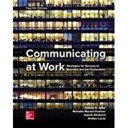 Communicating at Work [Rental Edition] by Ronald Adler, 9781260411997