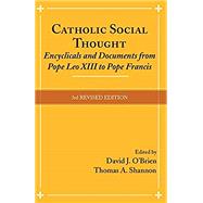 Catholic Social Thought by O’brien, David J.; Shannon, Thomas A., 9781626981997