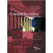 Criminal Procedure, Investigating Crime(American Casebook Series) by Dressler, Joshua; Thomas III, George C.; Medwed, Daniel S., 9781647081997