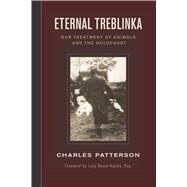 Eternal Treblinka by Patterson, Charles, 9781930051997