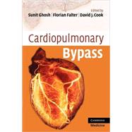 Cardiopulmonary Bypass by Sunit Ghosh , Florian Falter , David J. Cook, 9780521721998