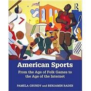 American Sports by Grundy; Pamela, 9781138281998