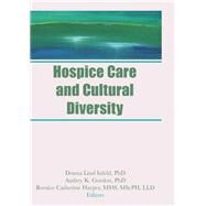 Hospice Care and Cultural Diversity by Infeld; Donna, 9781138971998