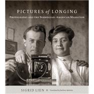 Pictures of Longing by Lien, Sigrid; Sjoholm, Barbara, 9781517901998