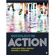 Sociology in Action Interactive Ebook by Korgen, Kathleen Odell; Atkinson, Maxine P., 9781544321998