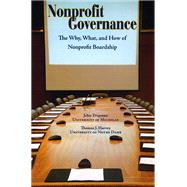 Nonprofit Governance : The Why, What, and How of Nonprofit Boardship by Tropman, John E., 9781589661998
